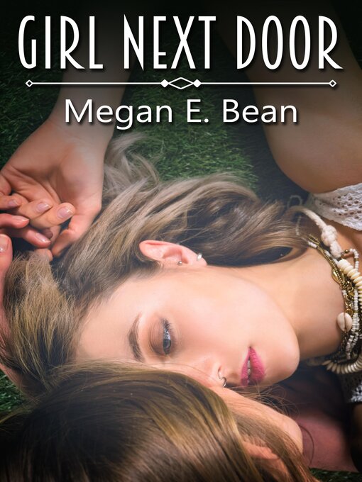 Title details for Girl Next Door by Megan E. Bean - Available